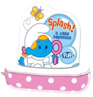 Splash! Il libro bagnetto di Puffetta. I puffi edito da Pon Pon Edizioni