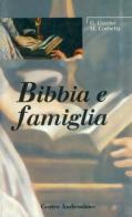 Bibbia e famiglia di Giovanni Giavini, Maurizio Corbetta edito da Centro Ambrosiano