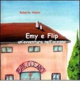 Emy e Flip. Un'avventura nell'oceano di Roberto Amato edito da Zephyro Edizioni