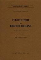 Scritti vari di diritto romano vol.4 di Francesco M. De Robertis edito da Cacucci