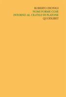 Scritti filosofici di Roberto Dionigi vol.1 di Roberto Dionigi edito da Quodlibet