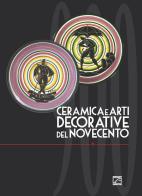 Ceramica e arti decorative del Novecento vol.8 edito da Edizioni Zerotre