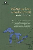 Dall'America: lettere ai familiari (1925-26) di Adriano Olivetti edito da Edizioni di Comunità