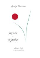 Jujitsu e Kyusho di George Marisson edito da Youcanprint