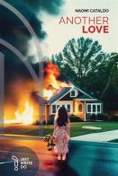 Anothere love di Naomi Cataldo edito da LAReditore