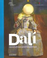 Dalì. Revolution and tradition. Ediz. a colori edito da Moebius