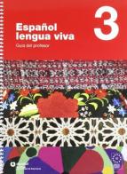 Espanol lengua viva guida del professore 3 vol.3 edito da Santillana casa editrice