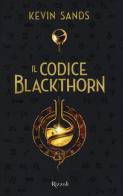 Il codice Blackthorn di Kevin Sands edito da Rizzoli