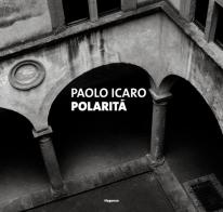 Paolo Icaro. Polarità. Ediz. italiana e inglese di Denis Viva edito da Magonza