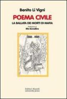 Poema civile. La ballata dei morti di mafia di Benito Li Vigni edito da Editori Riuniti Univ. Press