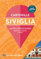 Siviglia. Nuova ediz. edito da Touring