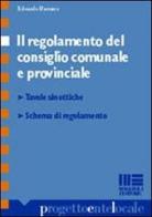 Il regolamento del consiglio comunale e provinciale di Edoardo Barusso edito da Maggioli Editore