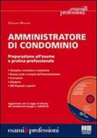 Amministratore di condominio. Con CD-ROM di Eleonora Moscato edito da Maggioli Editore
