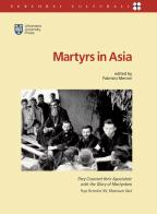 Martyrs in Asia edito da Urbaniana University Press