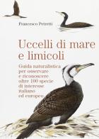 Uccelli di mare e limicoli di Francesco Petretti edito da Il Sole 24 Ore Edagricole