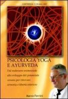 Psicologia yoga e ayurveda. Audiolibro. CD Audio formato MP3 di Marco Ferrini edito da Centro Studi Bhaktivedanta