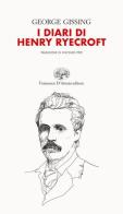 I diari di Henry Ryecroft di George Gissing edito da Francesco D'Amato