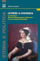 Lettere a Costanza. La duchessa Moncada Notarbartolo di Villarosa e il suo mondo (1792-1876) di Simona Laudani edito da Bonanno
