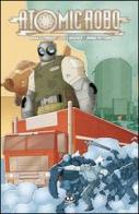 Atomic Robo vol.6 di Brian Clevinger edito da Renoir Comics