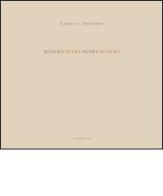 Matera Petra-Petra Matera. Ediz. italiana e inglese di Kamel O. Mahadin edito da Libria
