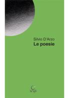 Le poesie di Silvio D'Arzo edito da Consulta Librieprogetti