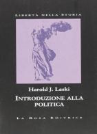 Introduzione alla politica di Harold J. Laski edito da La Rosa Editrice