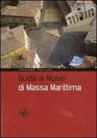 Guida ai musei di Massa Marittima edito da Aska Edizioni