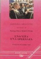 Una vita, una speranza di Antonino Caponnetto edito da Bonanno