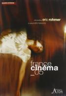 France cinéma '05. Catalogo dell'edizione 2005 della rassegna cinematografica «France cinéma» edito da Aida