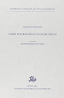 Liber epigrammatum graecorum di Angelo Poliziano edito da Edizioni di Storia e Letteratura