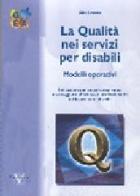 La qualità nei servizi per disabili di Aldo Levrero edito da Vannini
