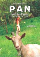 Pan. Let us save the earth-Salviamo la terra di Franco Luigi Carena edito da Edizioni Mille