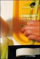 Ecosoft art. Un parco in movimento edito da Eventi & Progetti Editore