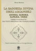 La saggezza divina degli Arcangeli. Michele, Gabriele, Raffaele, Uriele di Olivier Manitara edito da Psiche 2