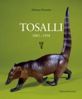 Felice Tosalli 1883-1958. Ediz. illustrata di Alfonso Panzetta edito da Fioranna