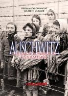 Auschwitz. I quindici giorni di una bambina di Ferdinando Giannone, Elisabeth Guggeri edito da Parallelo45 Edizioni