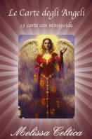 Le carte degli angeli. 33 carte con miniguida. Con 33 Carte di Melissa Celtica edito da OM