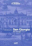 Palazzo San Giorgio-San Giorgio Palace edito da SAGEP