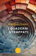 I quaderni strappati di Michele Corbu edito da bookabook