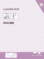 Piccole donne di Louisa May Alcott edito da Edizioni La Meridiana