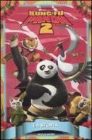 Kung Fu Panda 2. La storia di Tracey West edito da Mondadori