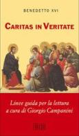 Caritas in veritate. Linee guida per la lettura di Benedetto XVI (Joseph Ratzinger) edito da EDB