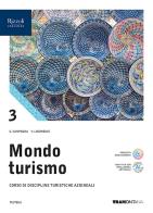 Mondo turismo. Per le Scuole superiori. Con e-book. Con espansione online vol. 3 di Giorgio Campagna, Vito Loconsole edito da Tramontana