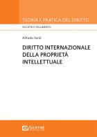 Diritto internazionale della proprietà privata di Alfredo Ilardi edito da Giuffrè