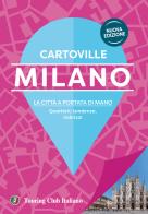 Milano. Nuova ediz. edito da Touring