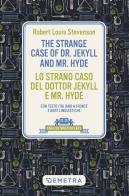 The strange case of Dr. Jekyll and Mr. Hyde-Lo strano caso del dottor Jekyll e Mr. Hyde. Con testo italiano a fronte di Robert Louis Stevenson edito da Demetra