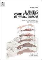 Il rilievo come strumento di storia urbana. Reggio Calabria a cento anni dal sisma del 1908 di Maria Follo edito da Aracne