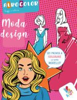 Moda design. Albo color. Ediz. illustrata edito da Edikids