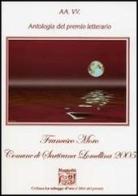Antologia del Premio letterario Francesco Moro Sartirana Lomellina 2005 edito da Montedit