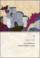 Il giardino delle erbe salate di Augusto Galli edito da Altromondo (Padova)